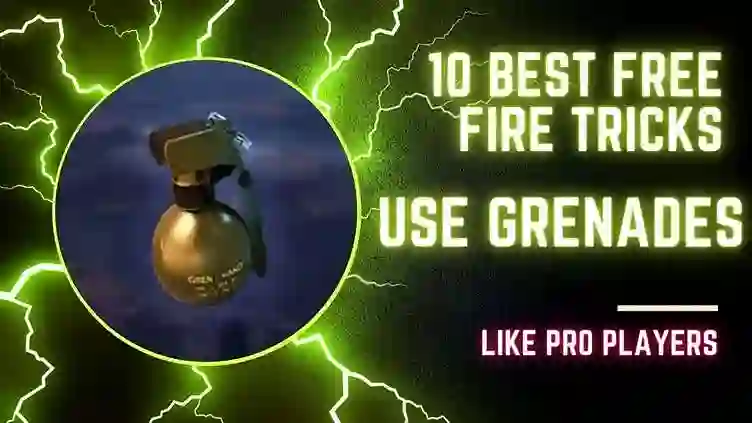 Top 10 Best Free Fire Grenade Tips and Tricks